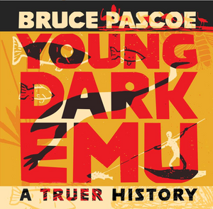 Young Dark Emu - A Truer History